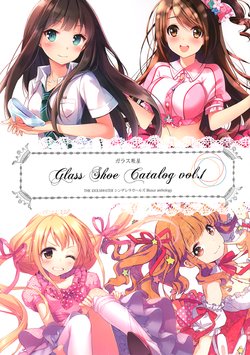 (COMIC1☆9) [Glass Kutsuya (AN2A, nyanya, zinno)] Glass Shoe Catalog Vol. 1 (THE IDOLM@STER CINDERELLA GIRLS)