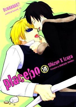 (HaruCC15) [AKAMEGANE-BANCHOU (ikuko deluxe)] placebo (Durarara!!)