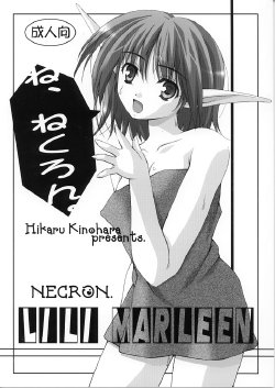(CR28) [Lili Marleen (Kinohara Hikaru)] Ne, Necron (various)