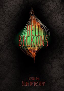 Hell Beckons Episode 1