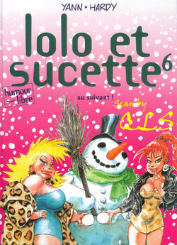 Lolo et Sucette - 06 - Au suivant [French]