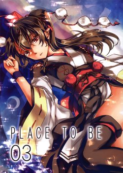 (Reitaisai 11) [HECHOCHO (ABO)] PLACE TO BE 03 (Touhou Project)