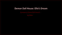 3DZen – Ellies Dream – Prequel to Demon Doll House 2