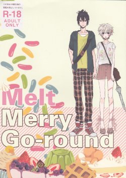 (C82) [cococo (kasutoka-coca)] Melt merry go-round (No. 6)