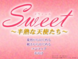 [Silky's] Sweet ~Hanjuku na Tenshi-tachi~