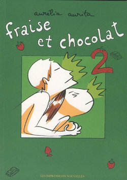 [Aurélia Aurita] Fraise et Chocolat : Tome 2 [French]