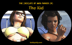 (BobbyTally) The ⟮Sex⟯ Life of Maya Parker (Chapter 4) The Kid (English)