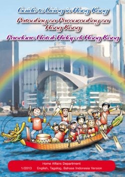 Guide to Living in Hong Kong 2013 (English, Bahasa Indonesia, Tagalog)