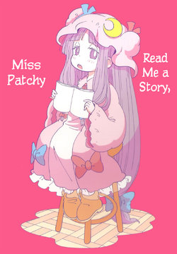 (Reitaisai 10) [Karaageyasan (Karaage Tarou)] Yomikikase Pacche-san | Read Me a Story, Miss Patchy (Touhou Project) [English]