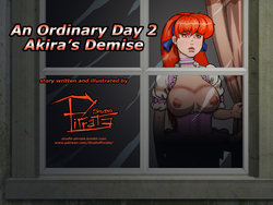 [Studio-Pirrate] An Ordinary Day 2 - Akira's Demise