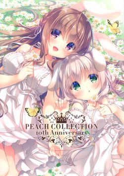 (C97) [Peach Candy (Yukie)] PEACH COLLECTION 10th Anniversary