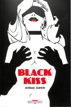 [Howard Chaykin] Black Kiss [French]
