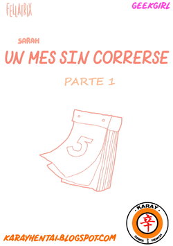 RETO: UN MES SIN CORRERSE 1 y 2  [Spanish] [Rewrite] [5eXv1LL4 - GeekGirl - KARAY]