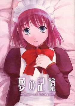 (C62) [RIAOH (Raia, Datto)] Yume no Kioku (Tsukihime)