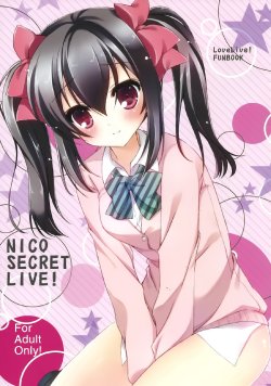 (COMIC1☆8) [Yu-Yu-Tei (Minakami Rinka)] NICO SECRET LIVE! (Love Live!) [Chinese] [空気系☆漢化]