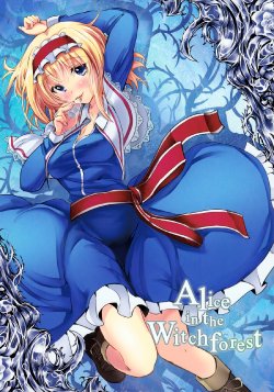 (Daikyuushuu Touhousai 8) [AKACIA (Ginichi)] Alice in the Witchforest (Touhou Project)