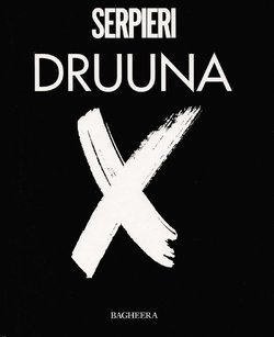 [Paolo Eleuteri Serpieri] Druuna X [French]