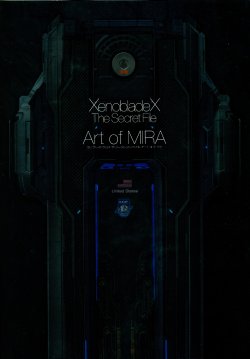 XenobladeX The Secret File - Art of MIRA