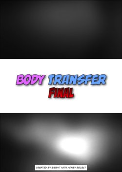 [HS] Body Transfer Final [English]