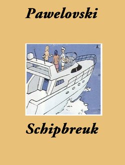 Pawelovski - Schipbreuk [Dutch]