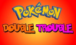 [Derpixon] Double Trouble (Pokemon)