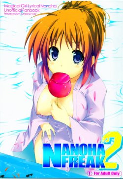 (C80) [Tuned by AIU (Aiu)] Nanoha Freak 2 (Mahou Shoujo Lyrical Nanoha)