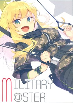 (C88) [S_2 (Satoru)] Military M@ster (THE IDOLM@STER, THE IDOLM@STER CINDERELLA GIRLS)