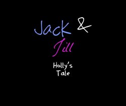 [Emory Ahlberg] Jack and Jill - Holly's Tale (Ongoing)