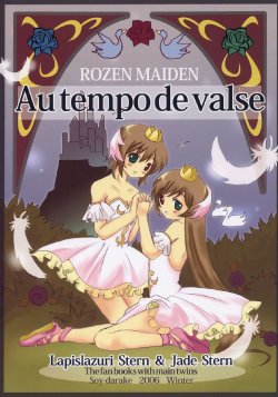 (C71) [Soy-darake (Abe Nattou)] Au Tempo De Valse (Rozen Maiden)