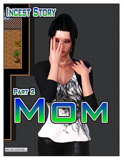 [ICSTOR] Incest Story - Part 2: Mom