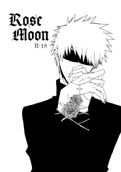 [Gyoukou (Rioka Masaki)] Rosemoon (Bleach) [English] {Strawberry Poison}