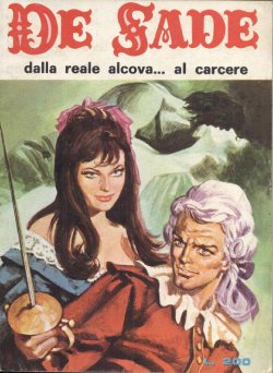 (De Sade #037) Dalla reale alcova ... al calcere [Italian]