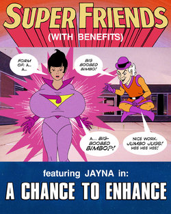 Super Friends with Benefits: A Chance to Enhance (ongoing)