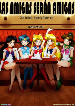 [Palcomix] Friends will be friends | Las Amigas Serán Amigas (Bishoujo Senshi Sailor Moon) [Spanish] [LKNOFansub] [Ongoing]
