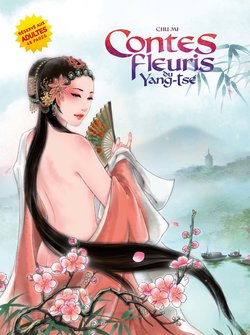 Contes Fleuris Du Yang Tsé