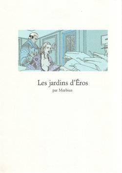 [Moebius] Les jardins d'Eros [French]