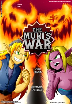 La Guerra de los Mukis / The Muki's War