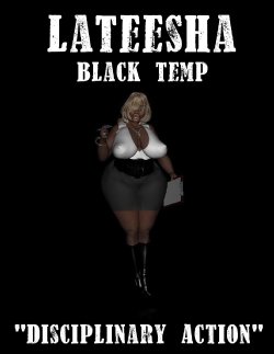 [BlackUdders] Lateesha Black Temp - Disciplinary Action