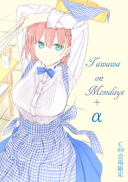 (C89) [Himura Nyuugyou (Himura Kiseki)] Tawawa on Mondays + α [English] [Colorized]