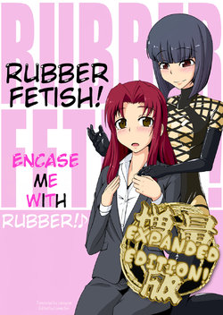 [Nyanko no me (Tamakko)] Gom Feti! Rubber de Watashi o Tojikomete | Rubber Fetish! Encase Me with Rubber! ♪ [English] [cdragon] [Digital]