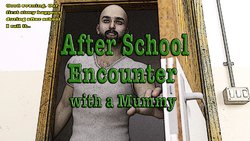 (Casgra) After School Encounter with a Mummy (English)