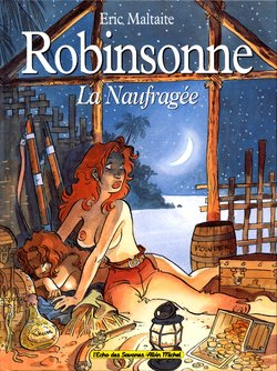 [Eric Maltaite] Robinsonne La Naufragée (Robinsonia) [French]