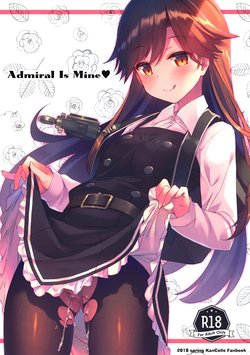 (COMIC1☆13) [TIES (Takei Ooki)] Admiral Is Mine (Kantai Collection -KanColle-) [Chinese] [嗶咔嗶咔漢化組×無毒漢化組]