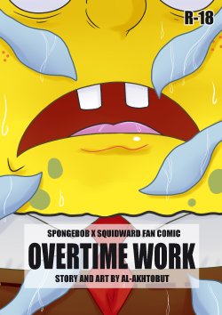 (CF5) [Al-Akhtobut] Overtime Work (Spongebob Squarepants) （Chinese）［胸垫汉化组］