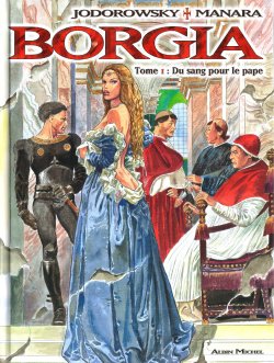 [Milo Manara] Borgia Vol.1 - Du sang pour le pape [French]