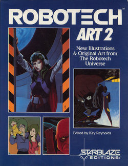 Robotech Art 2 - New Illustrations and Original Art from The Robotech Universe