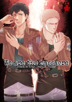 [Marinconia (Maru Mary)] We are the massacre (Shingeki no Kyojin)