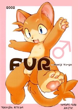 (C63) [Yuuzen Animal Dou (Yuuga Momiji)] FUR [Portuguese-BR] [Rethsam]