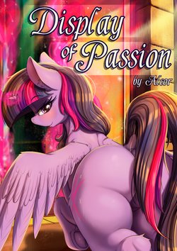 [Alcor] A Display of Passion (My Little Pony: Friendship is Magic) [Digital] [English]