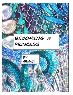 [Ariana] Becoming A Princess